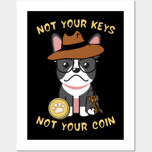 not your keys not your coin french bulldog Posters and Art